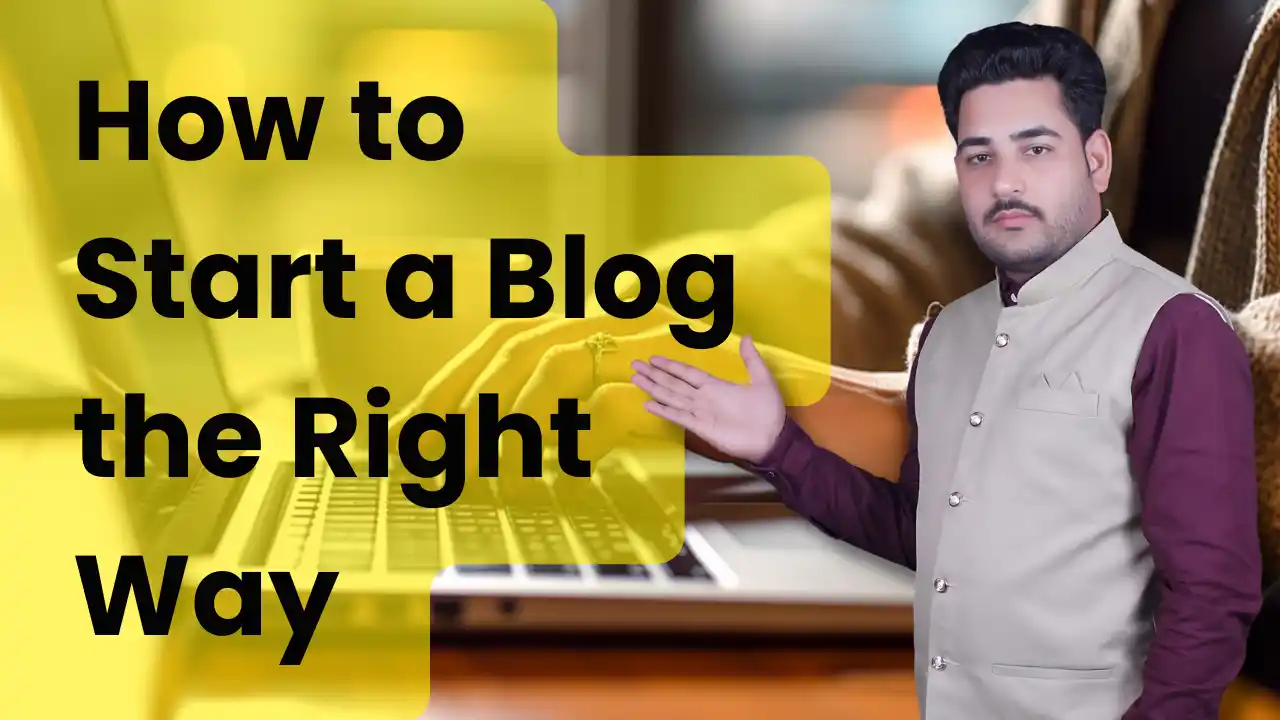 How to Start a Blog the Right Way